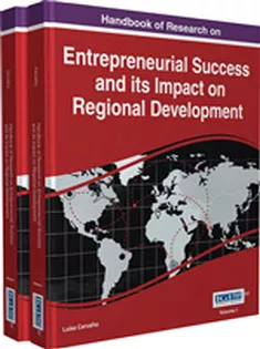 Handbook of Research on Entrepreneurial Success and Its Impact on Regional Development (2 Volumes)