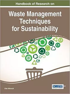 Handbook of Research on Waste Management Techniques for Sustainability