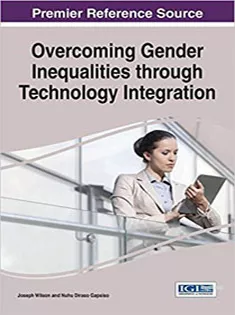 Overcoming Gender Inequalities Through Technology Integration