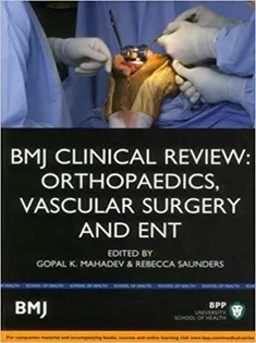 BMJ Clinical Review: Orthopaedics, Vascular Surgery and ENT