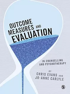 Outcome Measures and Evaluation in Counselling and Psychotherapy