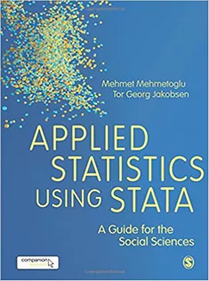 Applied Statistics Using Stata: A Guide for the Social Sciences