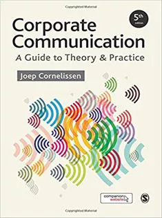 Corporate Communication: A Guide to Theory and Practice
