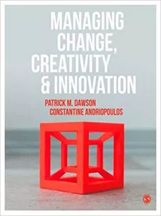 Managing Change, Creativity and Innovation
