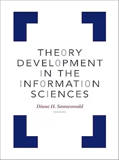 Theory Development in the Information Sciences