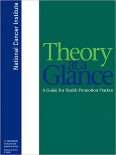 Theory at A Glance: A Guide for Health Promotion Practice