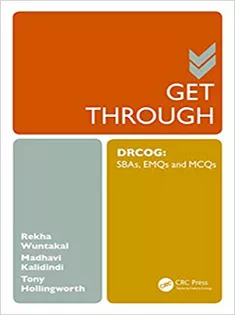 Get Through DRCOG: SBAs, EMQs and McQs