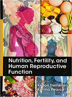 Nutrition, Fertility, and Human Reproductive Function