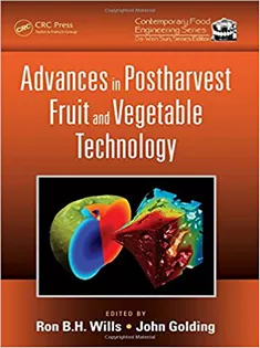 Advances in Postharvest Fruit and Vegetable Technology