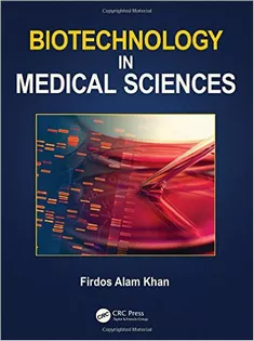 Biotechnology in Medical Sciences