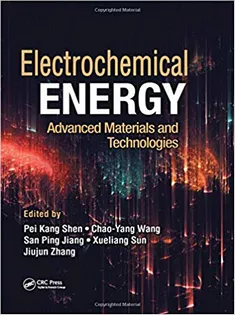 Electrochemical Energy: Advanced Materials and Technologies