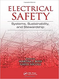 Electrical Safety: Systems, Sustainability, and Stewardship