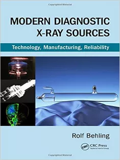 Modern Diagnostic X-Ray Sources: Technology, Manufacturing, Reliability1