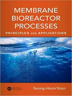 Membrane Bioreactor Processes: Principles and Applications