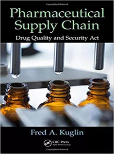 Pharmaceutical Supply Chain: Drug Quality and Security Act