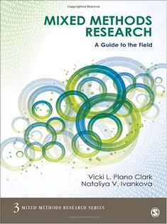 Mixed Methods Research: A Guide to the Field
