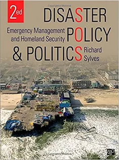 Disaster Policy and Politics; Emergency Management and Homeland Security