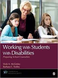 Working With Students With Disabilities: Preparing School Counselors