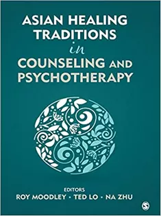 Asian Healing Traditions in Counseling and Psychotherapy