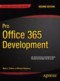 Pro Office 365 Development: Second Edition