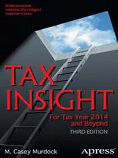 TAX INSIGHT: FOR TAX YEAR 2014 AND BEYOND