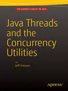 Java Threads and the Concurrency Utilities