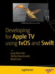 Developing for Apple TV Using tvOS and Swift