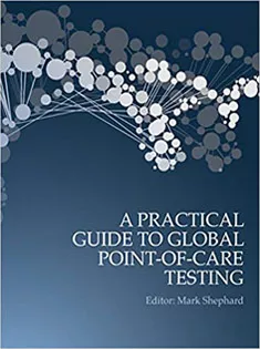 A Practical Guide to Global Point-of-Care Testing