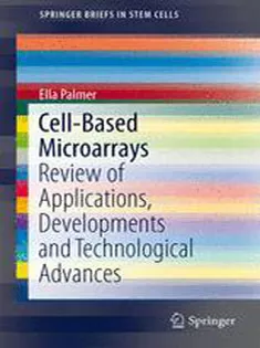 9781493905935 Cell-Based Microarrays: Review of Applications, Developments and Technological Advances