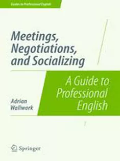 9781493906314 Meetings, Negotiations, and Socializing: A Guide to Professional English