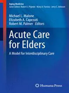 Acute Care for Elders: A Model for Interdisciplinary Care