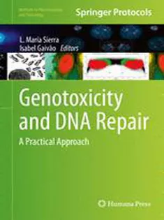 9781493910670 Genotoxicity and DNA Repair: A Practical Approach