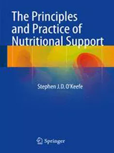 9781493917785 The Principles and Practice of Nutritional Support