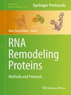 RNA Remodeling Proteins: Methods and Protocols1