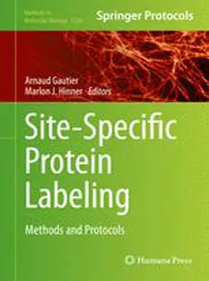 Site-Specific Protein Labeling: Methods and Protocols