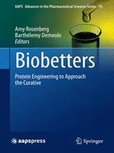 9781493925421 Biobetters: Protein Engineering to Approach the Curative