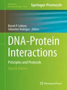 DNA-Protein Interactions: Principles and Protocols