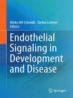 9781493929061 Endothelial Signaling in Development and Disease