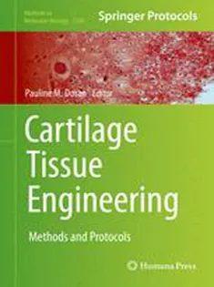 Cartilage Tissue Engineering: Methods and Protocols