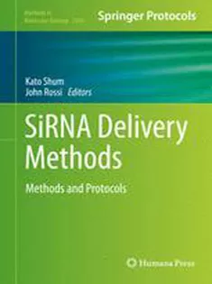 9781493931118 SiRNA Delivery Methods: Methods and Protocols
