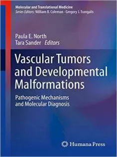 Vascular Tumors and Developmental Malformations