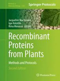 Recombinant Proteins from Plants: Methods and Protocols