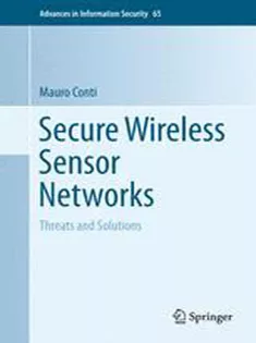 Secure Wireless Sensor Networks: Threats and Solutions