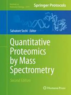 9781493935222 Quantitative Proteomics by Mass Spectrometry