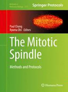 The Mitotic Spindle: Methods and Protocols