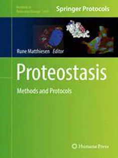 9781493937547 Proteostasis: Methods and Protocols