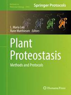 Plant Proteostasis: Methods and Protocols