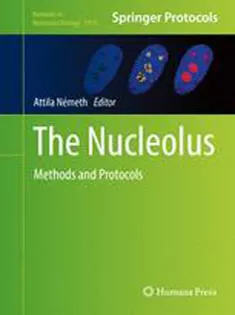 The Nucleolus: Methods and Protocols