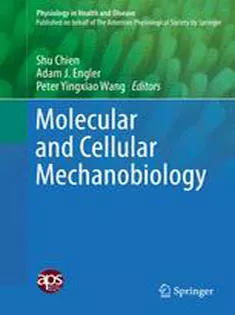 9781493956159 Molecular and Cellular Mechanobiology