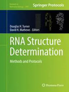 9781493964314 RNA Structure Determination: Methods and Protocols
